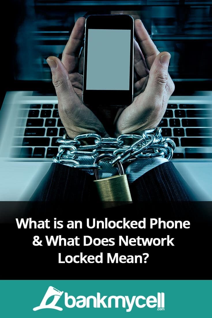 What is an Unlocked Phone & What Does Network Locked Mean?