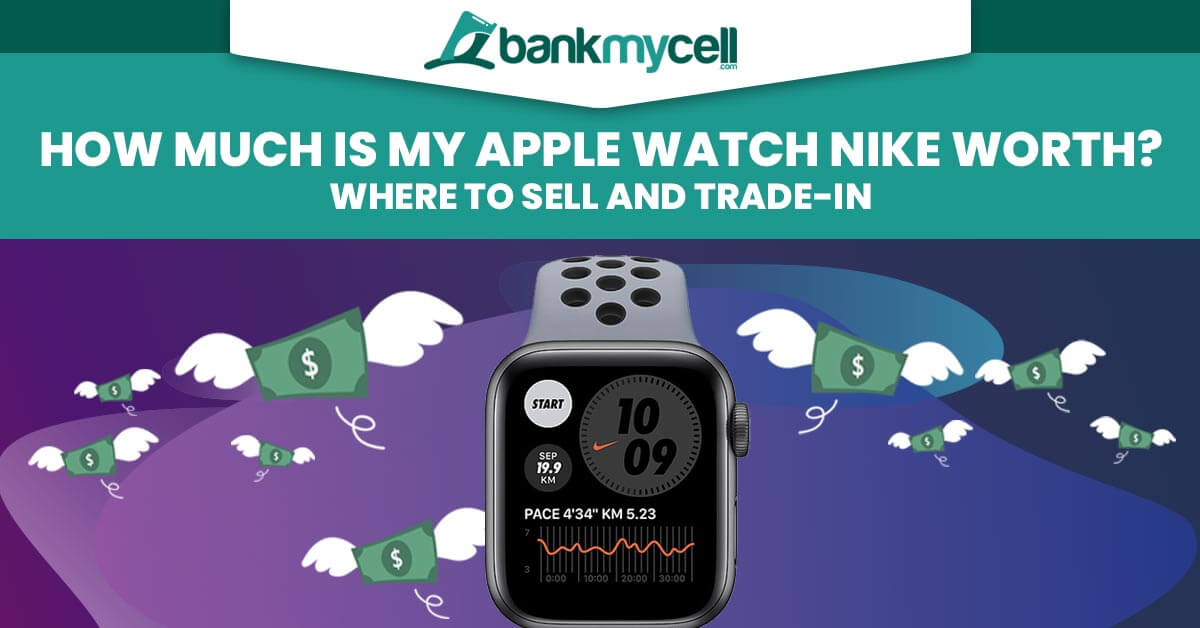 How Much is an Apple Watch Nike Worth?
