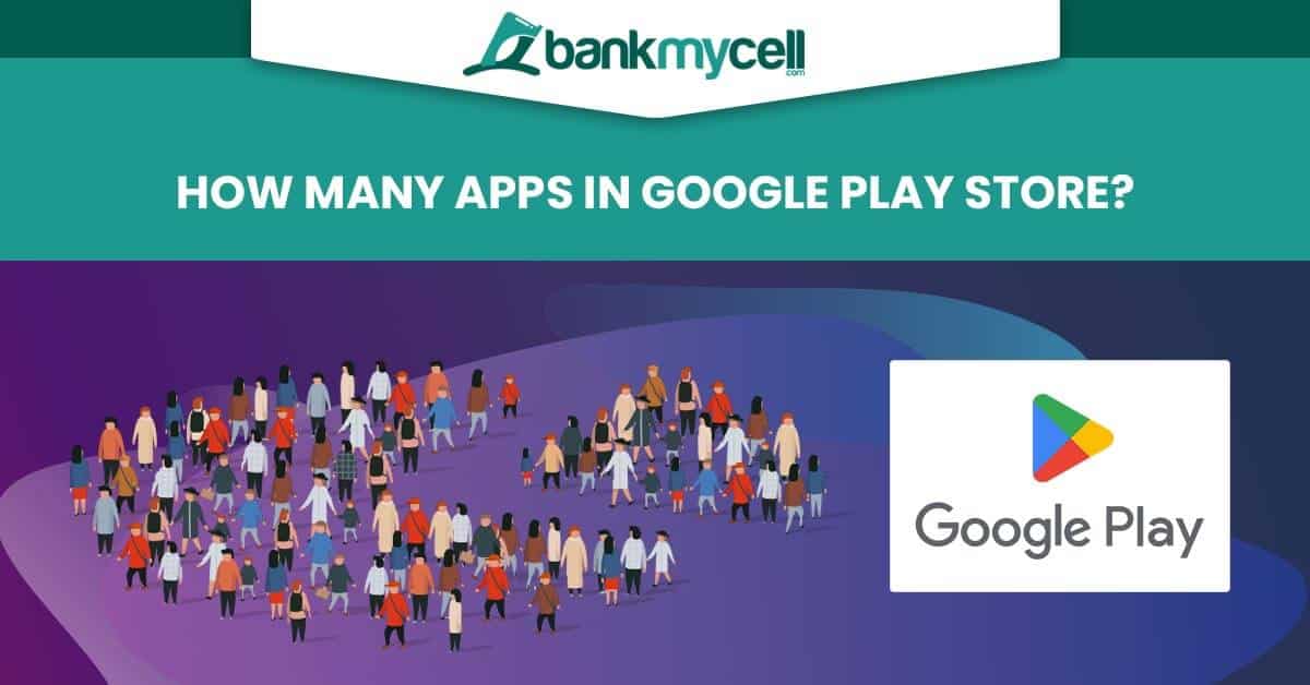 https://www.bankmycell.com/blog/wp-content/uploads/2023/03/share-how-many-apps-in-google-play-store.jpg