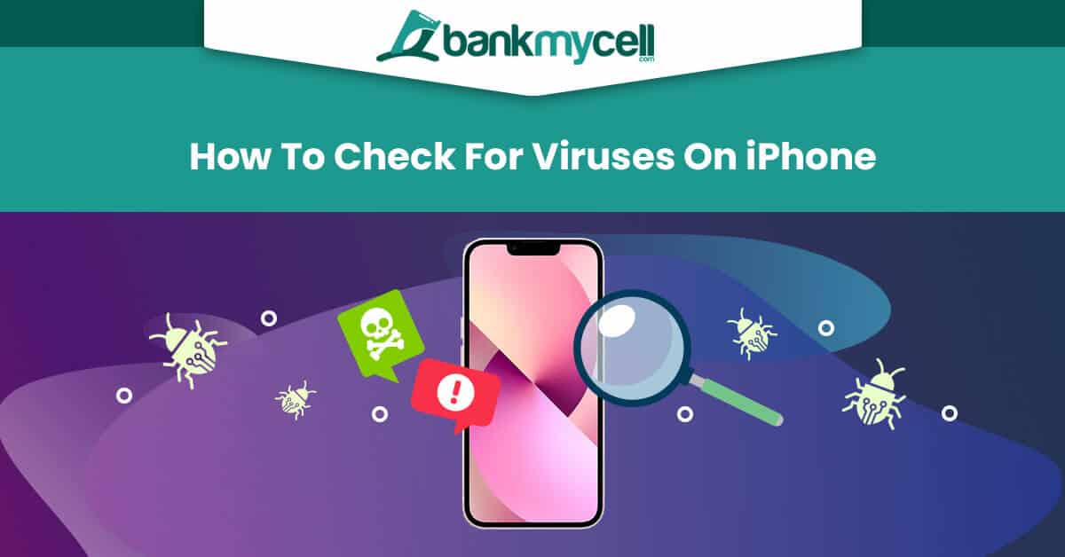 Can iPhones Get Viruses Check and Remove Viruses (FREE)