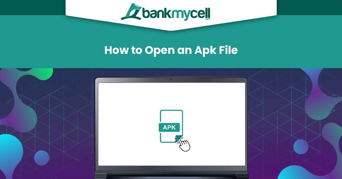 How To Open An APK File Android iPhone Windows Mac 