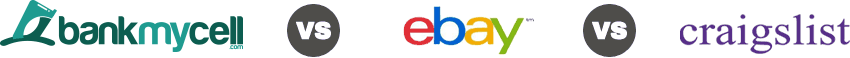 BankMyCell VS eBay VS Craigslist